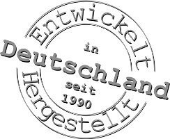 Entwickelt und hergestellt in Deutschland seit 1990